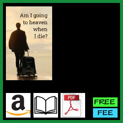 Am I going to heaven when I die?