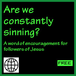 Are we constantly sinning?