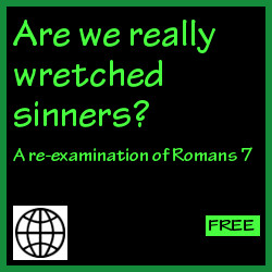 Are we really wretched sinners?