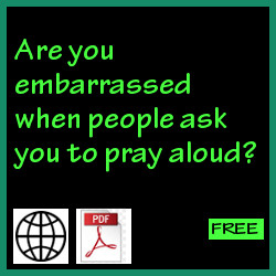 Embarrassed to pray aloud?