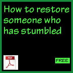 How to restore someone who has stumbled
