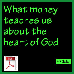 What money teaches us about the heart of God